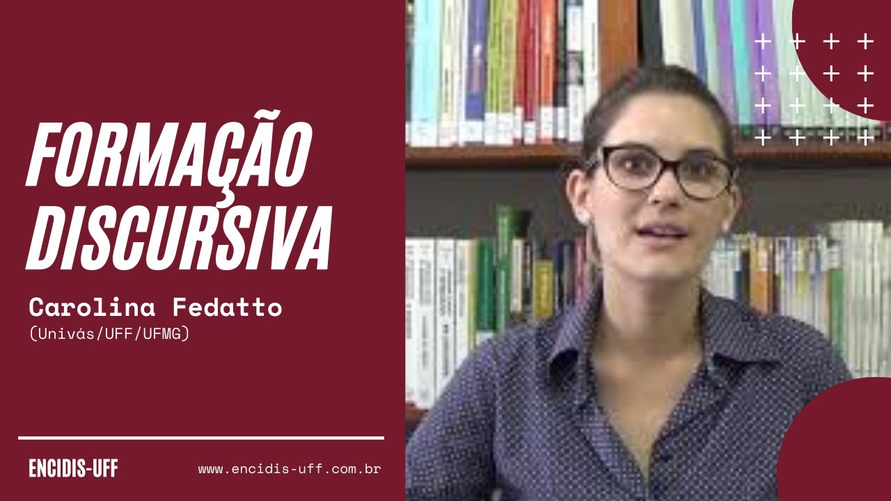 Formação Discursiva - Carolina Fedatto (Univás/UFF/UFMG)