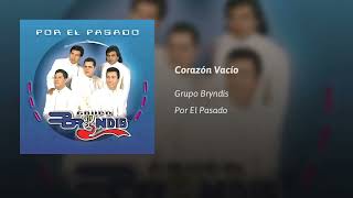 Grupo Bryndis  · Corazón Vacío  (AUDIO)