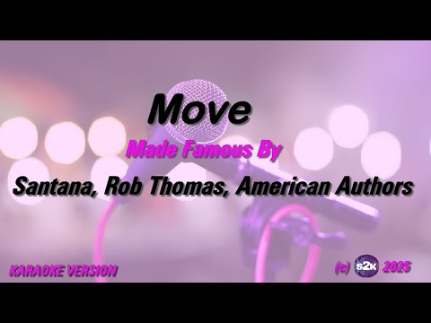 Santana, Rob Thomas, American Authors   Move (Karaoke Version) Lyrics