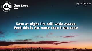 Download lagu Blue -one love(lyrics) mp3 Download lagu Blue -one love(lyrics) mp3
