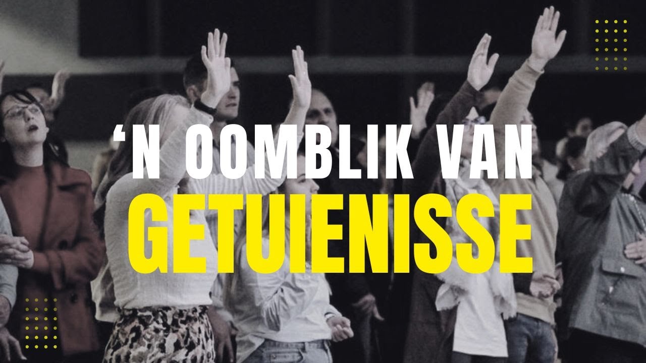 'N Oomblik Van Getuienisse | Worcester Christen Gemeente