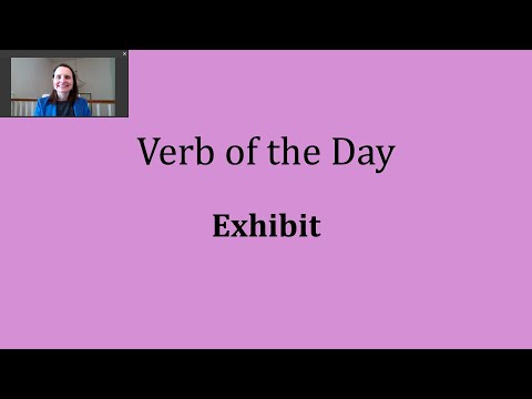 Verb of the Day - Exhibit
