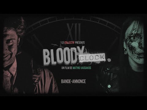 BLOODY CLOCK - bande annonce