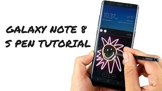 Samsung Galaxy Note 8 S Pen Tutorial