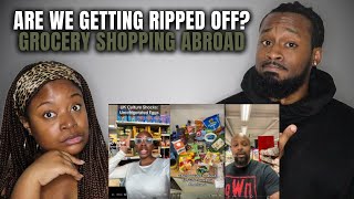 ARE WE GETTING RIPPED OFF?! American Couple Reacts to GROCERY SHOPPING ABROAD