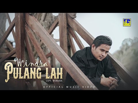 Lagu Minang Terbaru 2022 - Windra - Pulang Lah (Official Video)