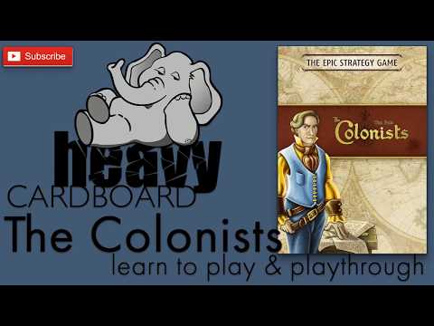 The Colonists 3p 2 Era Play-through, Teaching, & Roundtable discussion by Heavy Cardboard