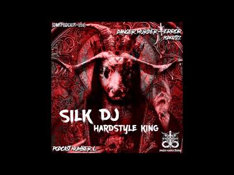 DMTPODCAST050 - SILK DJ - HARDSTYLE KING