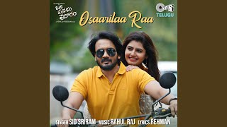 Osaarilaa Raa (From &quot;Oka Padhakam Prakaram&quot;)