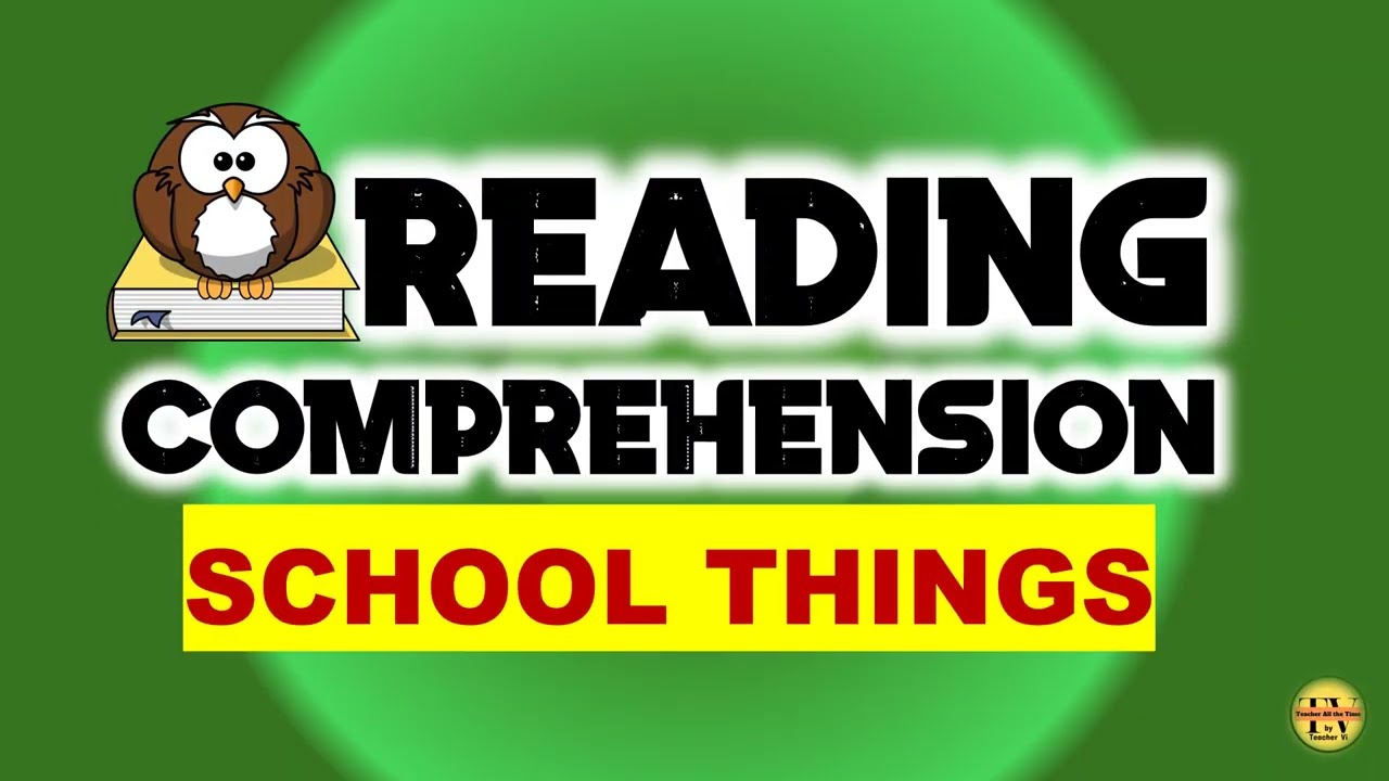 READING COMPREHENSION Elementary Level: School Things with Downloadable File