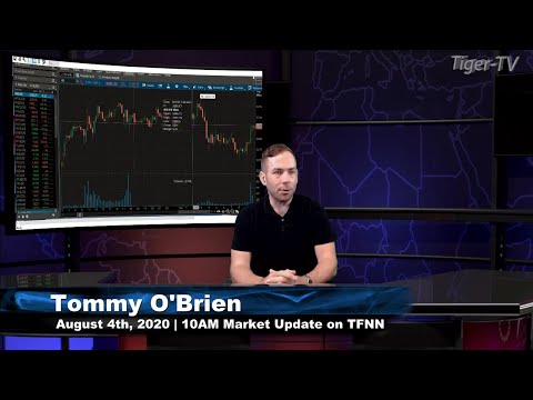 August 4th, 10AM ET Market Update on TFNN - 2020