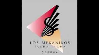 Download lagu Los mekanikos - Tacha tacha mp3 Download lagu Los mekanikos - Tacha tacha mp3