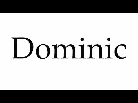 How to Pronounce Dominic