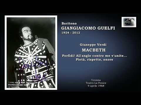Baritono GIANGIACOMO GUELFI  - Macbeth  "Perfidi!... Pietà, rispetto, onore  (Live 1968)