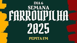Semana Farroupilha de Lavras do Sul/RS - Pepita FM - Dia 6