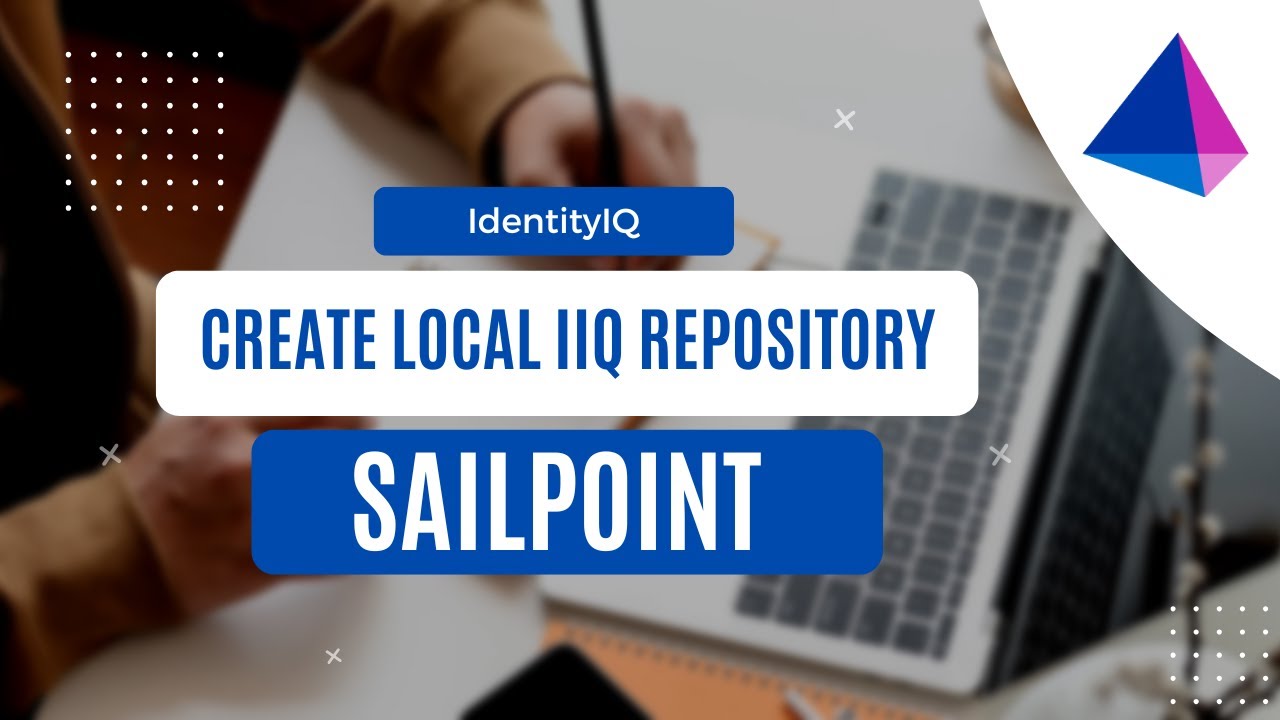 Create Local IIQ Repository | SailPoint | IAM