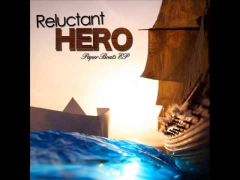 Reluctant Hero - Paper Boats