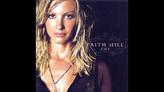Faith Hill:-'If This Is The End'