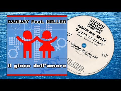 (2003) DANIJAY feat. HELLEN - Il gioco dell’amore (Extended SMAT Mix)