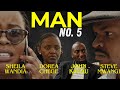 MAN NUMBER 5 BEST KENYAN LOVE DRAMA