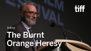 THE BURNT ORANGE HERESY Director Intro | TIFF 2019