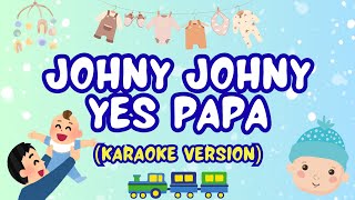 Download lagu Johny Johny Yes Papa Karaoke | Johnny Johnny Yes Papa Minus one and Lyrics | Sing Along for Kids mp3 Download lagu Johny Johny Yes Papa Karaoke | Johnny Johnny Yes Papa Minus one and Lyrics | Sing Along for Kids mp3
