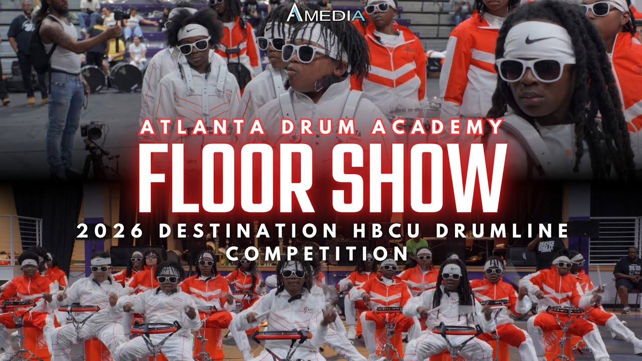 Atlanta Drum Academy Floor Show | 2026 Destination HBCU | 4K  🔥🎥🎬‼️