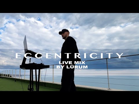 LÜRUM - Eccentricity Live Mix 03 (October 2025)