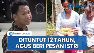 Agus Buntung Dituntut 12 Tahun Penjara oleh JPU, Beri Pesan pada Istri yang Baru Dinikahi: Jaga Diri