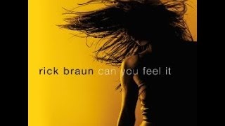 Open Review: Rick Braun Can You Feel It