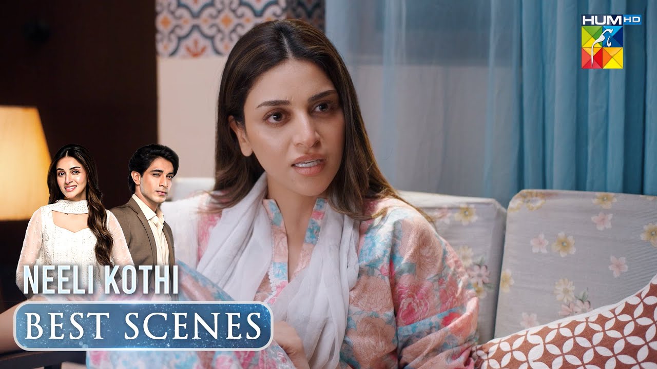 Neeli Kothi Episode 03 Dramatic Moment [ Anmol Baloch & TalhaChahour ] - HUM TV