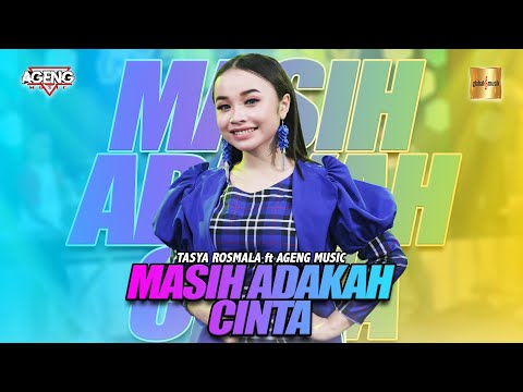 Tasya Rosmala ft Ageng Music - Masih Adakah Cinta (Official Live  Music)