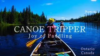 【カナダ】カヌーの旅：CANOE TRIPPER ~ Joy of Paddling