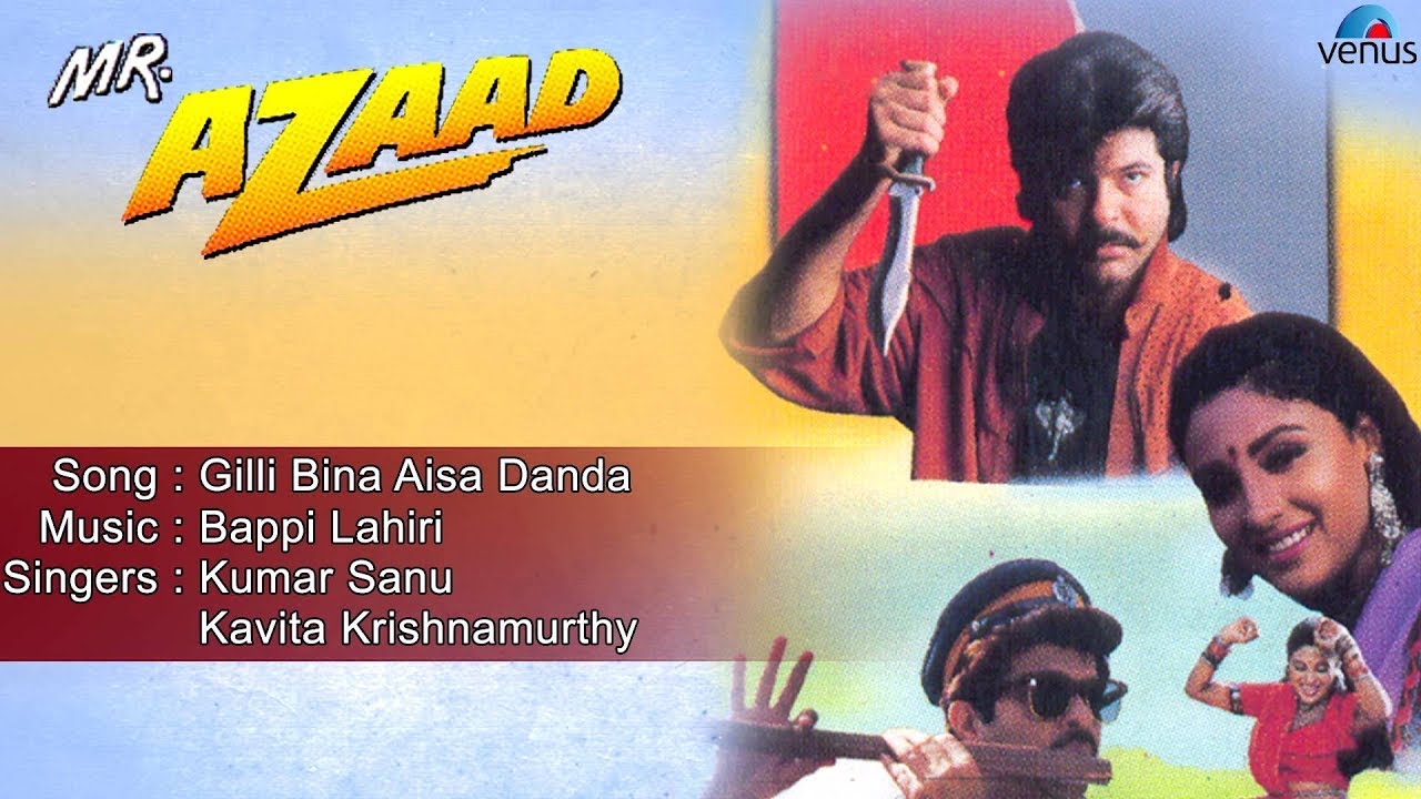 Gilli Bina Aisa Danda Lyrics | Mr. Azaad | Arun Bakshi, Kumar Sanu, Kavita Krishnamurthy | Bappi Lahiri
