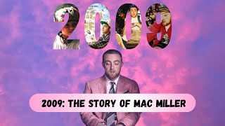 The Real Meaning Behind 2009: The Story of Mac Miller