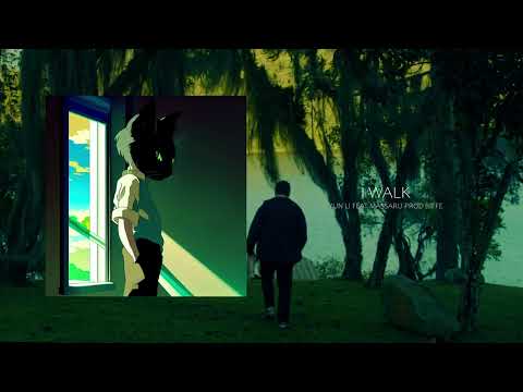 yun li - I walk ft massaru (prod biffe)