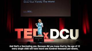 Give Your Family The World | Orlaith Carmody | TEDxDCU