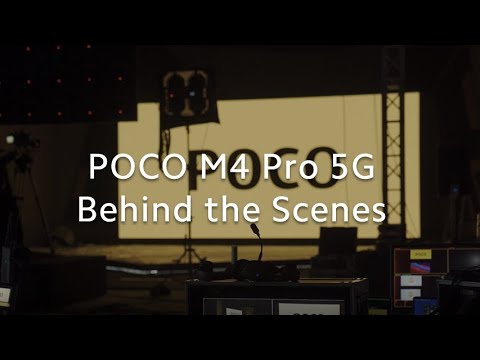 POCO M4 Pro 5G - Behind the Scenes