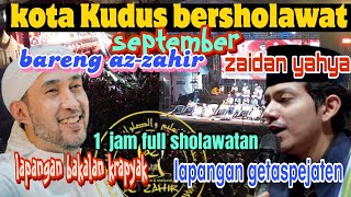 Download lagu KOTA KUDUS BERSHOLAWAT  BERSAMA AZ-ZAHIR DAN ZAIDAN YAHYA  mp3 Download lagu KOTA KUDUS BERSHOLAWAT  BERSAMA AZ-ZAHIR DAN ZAIDAN YAHYA  mp3
