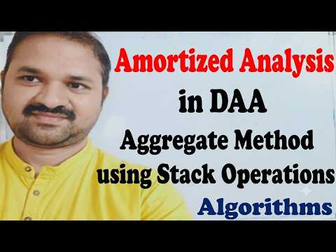 Amortized Analysis in DAA || Aggregate Method using  Stack Operations || Aggregate Analysis || DAA