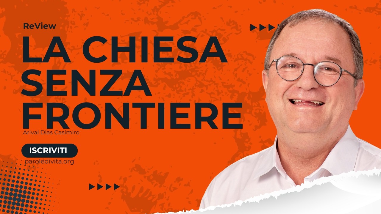 Review | La Chiesa senza frontiere