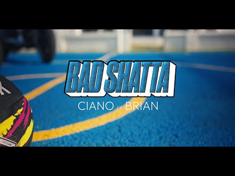 BAD SHATTA - CIANO FT. BRIAN ( Official Music Video )