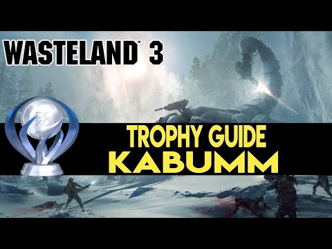 Wasteland 3 Guide - Kabumm Trophy / Achievement Guide