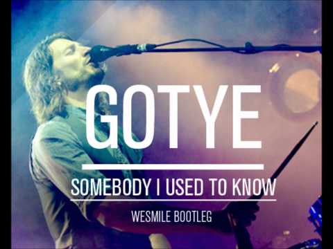 Gotye - Somebody I Used to Know (WeSmile 'Rising' Bootleg)