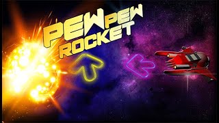 Pew Pew Rocket