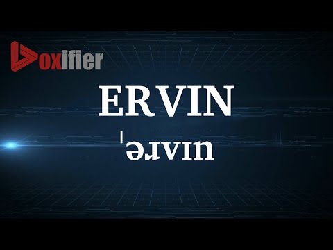 English Pronunciation of Ervin - Voxifier.com