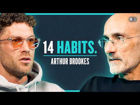 14 Habits for an Optimised Morning & Evening Routine - Arthur Brooks