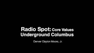 Radio Interview - Core Values - Underground Columbus - Denver Clayton Moore, Jr.