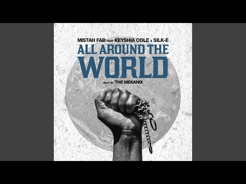 All Around the World (feat. Keyshia Cole & Silk-E)