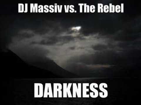 DJ Massiv vs. The Rebel - Darkness - Full Version